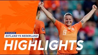 Highlights Estland  OranjeLeeuwinnen 3082019 EKkwalificatie [upl. by Wenda]