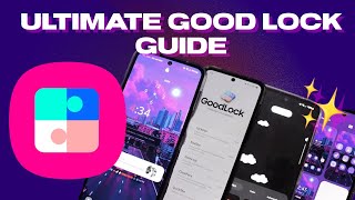 Customize Your Samsung Galaxy  Good Lock Guide [upl. by Nirred849]