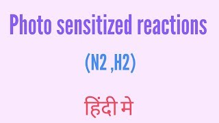 Photosensitized reaction [upl. by Ahen]