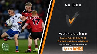 Down v Monaghan  U20 Football Championship 2023 [upl. by Gertie]