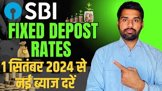 Sbi Fixed Deposit New Interest Rates September 2024  Best Fixed Deposit 2024  SBI Fixed Deposit [upl. by Yhtac625]