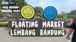 Floating Market Lembang Bandung full review Libra Family floatingmarket floatingmarketlembang [upl. by Lecram801]