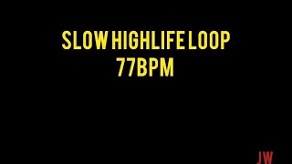 Slow Highlife Loop for intense worship experience… 77BPM [upl. by Garv]