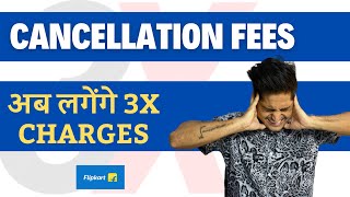 Cancellation Charges Flipkart😳 [upl. by Leahcimsemaj58]