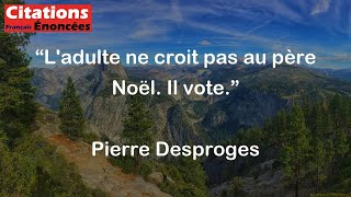 Ladulte ne croit pas au père Noël Il vote  Pierre Desproges [upl. by Nimzay966]