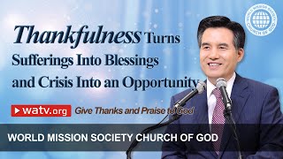 Give Thanks and Praise to God  World Mission Society Church of God [upl. by Harikahs]