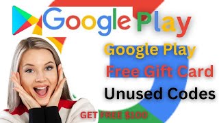 Google play gift card codes 2024  100 Free google play gift card codes [upl. by Yttam]