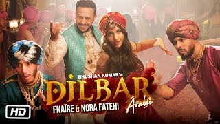 Dilbar Arabic Version  Fnaire Feat Nora Fatehi [upl. by Oigile576]