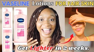 BEST VASELINE HEALTHY WHITE BODY LOTIONS FOR A SOFT SMOOTH AND LIGHTER SKIN IN TWO WEEKS [upl. by Llenahc747]