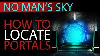 How To Find Portals  No Mans Sky 2019 Beginner Guides  Xaines World NMS [upl. by Irene]