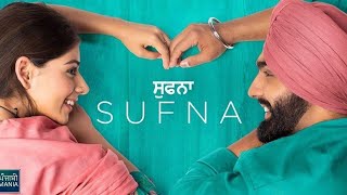 Sufna Movie Full 4K Hd  Ammy Virk Tania Jagjeet Sandhu  New Punjabi Movie 2024 [upl. by Aerdnod]