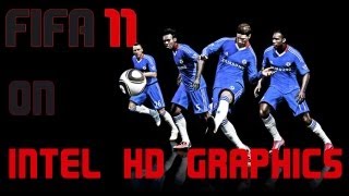 FIFA 11 on Intel HD Graphics [upl. by Payson]