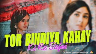 Tor Bindiya Kahay  DJ Mash RemixSatish DasKhortha Song [upl. by Pilloff886]