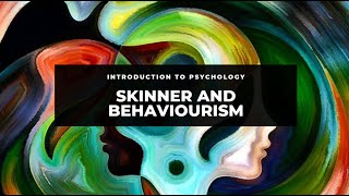 Introduction to psychology Skinner and behaviorism [upl. by Aihsile]