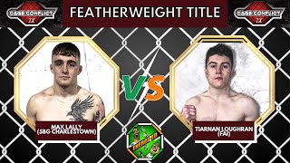 Max Lally Vs Tiarnan Loughran  Cage Conflict Featherweight Title Fight  Energizeds quotThe Face Offquot  YouTube Music [upl. by Xenos218]