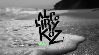 Alcolirykoz  NADA video oficial Prod El Arkeologo [upl. by Autry]