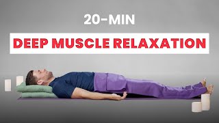 Guided Meditation 20 min  Progressive Muscle Relaxation [upl. by Inava927]