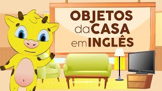 Coisas da casa em inglês  Objetos da casa em inglês  Móveis da casa em inglês [upl. by Kleon49]