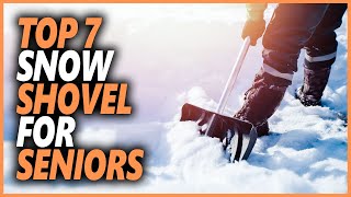 Top 7 Best Snow Shovel For Seniors And Elderly [upl. by Ahsilyt588]