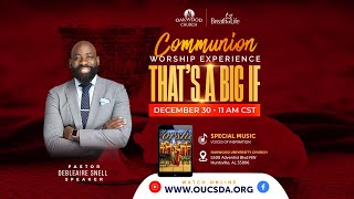 Thats A Big If  Communion Worship Experience [upl. by Sivam]