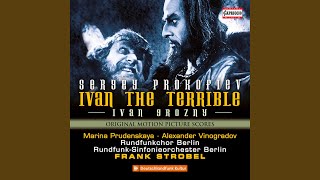 Ivan the Terrible Op 116 Pt 2 Song of the Oprichniki II [upl. by Innaig]