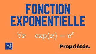 Fonction exponentielle  Propriétés [upl. by Ahset]