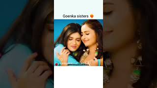 Goenka sisters 🥰😡☺😊🔥 [upl. by Leverick]