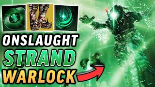 The INSANE Strand Warlock Onslaught Build Destiny 2 Into The Light [upl. by Alyos]