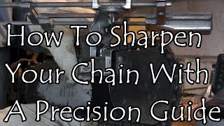 How To Sharpen Your Chain With A Precision Guide [upl. by Aisayt]