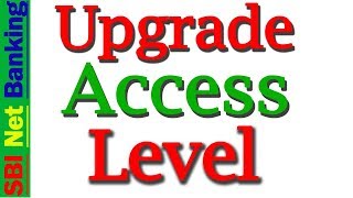 How to upgrade Access Level in SBI For Fund Transfer  State Bank of India Upgrade Access Level [upl. by Yrogerg]