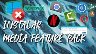 SOLUCIÓN a Media Feature Pack  Instalación definitiva  Todas las compilaciones  Windows 10 N amp KN [upl. by Batory552]