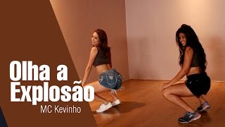 MC Kevinho  Olha a Explosão  Coreografia Clarissa Gomes [upl. by Williams]