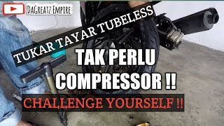 19 Cara Tukar Tayar Tubeless  Tanpa Compressor  LC135 Michelin Pilot Street [upl. by Malissa67]