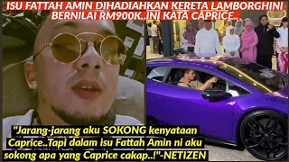 CAPRICE ULAS ISU FATTAH AMIN DAPAT KERETA LAMBORGHINI RM900K [upl. by Adiaz]