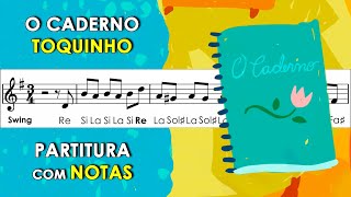 O Caderno  Partitura com Notas para Flauta Doce Violino  Playback  Toquinho [upl. by Adriell126]