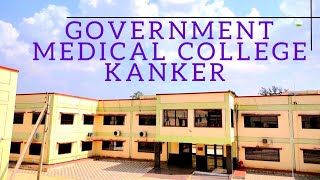 College Tourpart1GOVERNMENT MEDICAL COLLEGE KANKER Chhattisgarh 2022  College Vlogging [upl. by Herta]