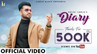 Diary  Official Video  Goldi Ladla  New Punjabi Song 2021  Aman Khanna  Ladla Music [upl. by Webster]