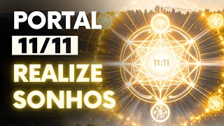 PORTAL 1111 ✨ REALIZE SONHOS ✨AFIRMAÇÕES PODEROSAS PARA 1111 [upl. by Gram816]