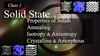 Properties of Solids  Annealing Isotropy Anisotropy  Crystalline and Amorphous  Class 1  Telugu [upl. by Pontius]