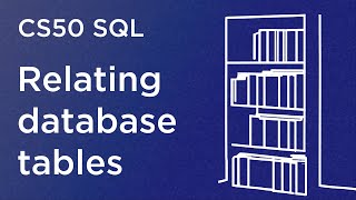 CS50 SQL  Lecture 1  Relating [upl. by Niltiak469]