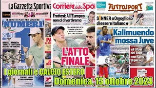 I giornali e CALCIO ESTERO Domenica 13 ottobre 2024 [upl. by Aihtyc]