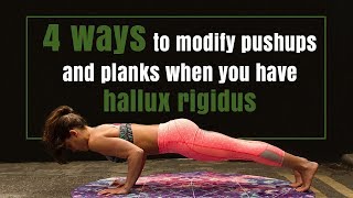 4 ways to modify pushups and planks when you have hallux rigidus [upl. by Anelac]