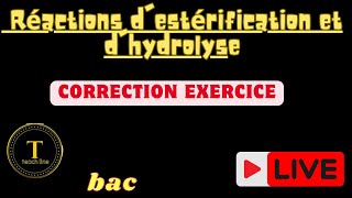 Séance live  Réactions destérification et dhydrolyse [upl. by Downe]