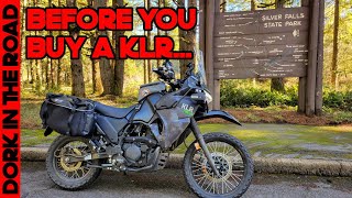 Five Things to Know BEFORE You Buy a Kawasaki KLR 650 [upl. by Ocer146]