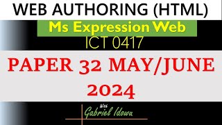 IGCSE  ICT 0417  MayJune 2024  Paper 32  Web Authoring Using Ms Expression Web [upl. by Lammond27]