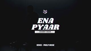 Ena Pyaar  Sharry Maan x ProLP Music  Bhul Jayi Na Ramke  New Song [upl. by Kraus243]