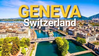 Geneva Switzerland Geneva Overview Geneva Geography Geneva Tour [upl. by Ayrolg]