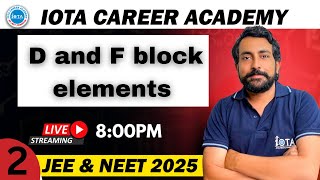 Chemistry for NEET amp JEE  d and f block elements  Lecture 1 NEET 2025  JEE 2025  NEET [upl. by Macdermot204]