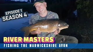 FISHING THE WARWICKSHIRE AVON Ep1 S4 [upl. by Yance]