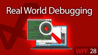 C WPF UI Tutorials 28  Real World Debugging Application [upl. by Ardme564]